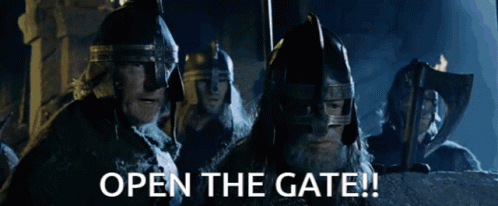 Gif from the Lord of the Rings series dipicting a gated midevil fortress labeled "Open the gate".