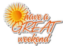 Have A Great Weekend Havea GIF - Have A Great Weekend Havea Good GIFs