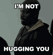 I'M Not Hugging You GIF - The Defenders Im Not Hugging You Hug GIFs