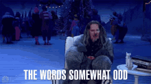 The Words Somewhat Odd Old Max GIF - The Words Somewhat Odd Old Max Dr Seuss The Grinch Musical GIFs