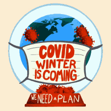 Covid Winter Is Coming GIF - Covid Winter Is Coming We Need A Plan GIFs