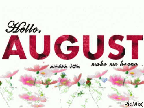 Hello August GIF Hello August Discover Share GIFs Hello August GIF Hello August Discover Share GIFs