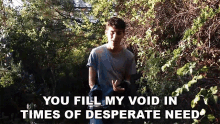 You Fill My Void In Times Of Desperate Need Presence GIF - You Fill My Void In Times Of Desperate Need Presence Supposed To Be Song GIFs