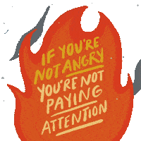 If Youre Not Angry Youre Not Paying Attention Sticker - If Youre Not Angry Youre Not Paying Attention Pay Attention Stickers