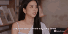 I Can Just Spend A Whole Day Lying Down Jisoo GIF - I Can Just Spend A Whole Day Lying Down Jisoo Blackpink GIFs
