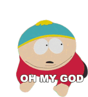 Oh My God Eric Cartman Sticker - Oh My God Eric Cartman South Park Stickers