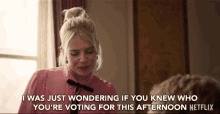 I Was Just Wondering If You Knew Who Youre Voting For This Afternoon Curious GIF - I Was Just Wondering If You Knew Who Youre Voting For This Afternoon Curious Wondering GIFs