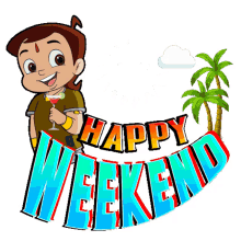 Happy Weekend Chhota Bheem GIF - Happy Weekend Chhota Bheem Have A Good Weekend GIFs