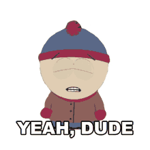 yeah dude stan marsh south park clubhouses s2e12