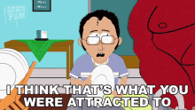 I Think Thats What You Were Attracted To Chris GIF - I Think Thats What You Were Attracted To Chris South Park GIFs