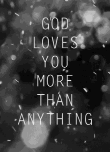 God Loves You More Than Anything Snow GIF - God Loves You More Than Anything Snow GIFs