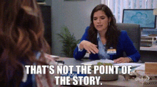 Superstore Amy Sosa GIF - Superstore Amy Sosa Thats Not The Point Of The Story GIFs