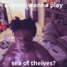 sea of thieves anyone wanna play play games sea