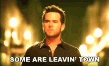 Some Are Leaving Town Im Going GIF - Some Are Leaving Town Leaving Im Going GIFs