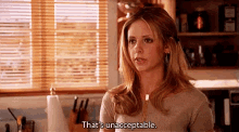 Buffy Unacceptable GIF - Buffy Unacceptable Thats Unacceptable GIFs