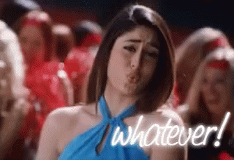 Whatever! GIF - Kareenakapoor Whatever Bollywood - Discover & Share GIFs