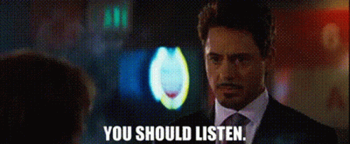 Tony Stark You Should Listen GIF - Tony Stark You Should Listen Listen - Discover & Share GIFs