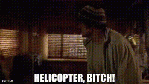 helicopter-bitch.gif