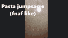 Pasta Jumpscare GIF - Pasta Jumpscare Fnaf GIFs