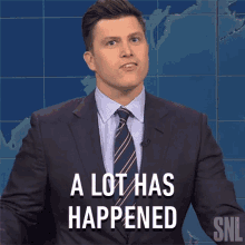 A Lot Has Happened Saturday Night Live GIF - A Lot Has Happened Saturday Night Live Weekend Update GIFs