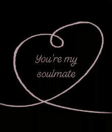 Youre My Soulmate Love You GIF - Youre My Soulmate Soulmate Love You GIFs