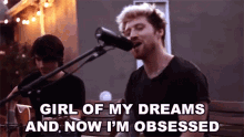 Girl Of My Dreams And Now Im Obsessed Singing GIF - Girl Of My Dreams And Now Im Obsessed Girl Of My Dreams Singing GIFs