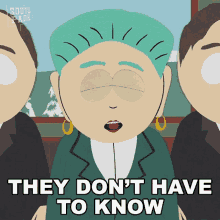 They Dont Have To Know Mayor Mcdaniels GIF - They Dont Have To Know Mayor Mcdaniels South Park GIFs