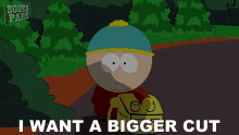 I Want A Bigger Cut Eric Cartman GIF - I Want A Bigger Cut Eric Cartman Skinny Cartman GIFs