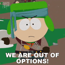 We Are Out Of Options Kyle Broflovski GIF - We Are Out Of Options Kyle Broflovski South Park GIFs