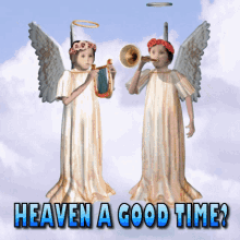 Are You Having A Good Time Im In Heaven GIF - Are You Having A Good Time Im In Heaven Angels GIFs
