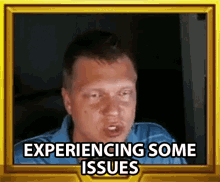 Experiencing Some Issues Technical Difficulties GIF - Experiencing Some Issues Technical Difficulties Ran Into Problems GIFs