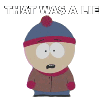 That Was A Lie Stan Marsh Sticker - That Was A Lie Stan Marsh South Park Stickers