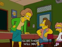 ill be there will you nelson muntz the simpsons edna krabappel