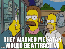 They Warned Me Satan Would Be Attractive The Simpsons GIF - They Warned Me Satan Would Be Attractive The Simpsons Ned Flanders GIFs