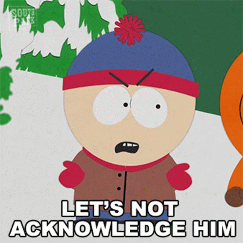 Lets Not Acknowledge Him Stan Marsh GIF - Lets Not Acknowledge Him Stan Marsh South Park GIFs