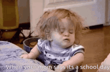 School Days When Your Mom GIF - School Days When Your Mom Says Its A School Day GIFs