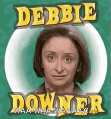 Debbie Downer Sad GIF - Debbie Downer Sad Snl GIFs