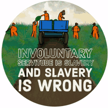 finish the job abolish slavery end involuntary servitude anti violence involuntary servitude finish the job abolish slavery end involuntary servitude anti violence involuntary servitude