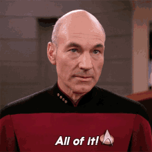 All Of It Jean Luc Picard GIF - All Of It Jean Luc Picard Star Trek GIFs