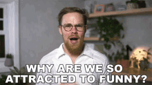 Why Are We Do Attracted To Funny Gregory Brown GIF - Why Are We Do Attracted To Funny Gregory Brown Asapscience GIFs