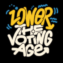 Lower The Voting Age Vote GIF - Lower The Voting Age Voting Vote GIFs