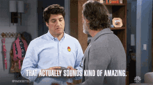 That Actually Sounds Kind Of Amazing Adam Pally GIF - That Actually Sounds Kind Of Amazing Adam Pally Dave GIFs