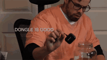 Dongle Is Good Important GIF - Dongle Is Good Important Essential GIFs