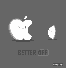 Downsign Better Off GIF - Downsign Better Off Apple GIFs