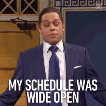 My Schedule Was Wide Open Pete Davidson GIF - My Schedule Was Wide Open Pete Davidson Saturday Night Live GIFs