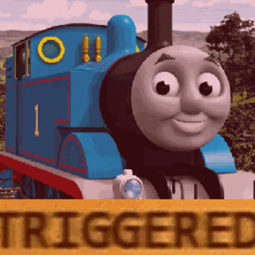 Off Work,Triggered,Thomas And Friends,Train,gif,animated gif,gifs,meme.