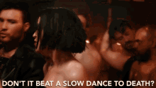 Dont It Beat A Slow Dance To Death Sing GIF - Dont It Beat A Slow Dance To Death Sing Singing GIFs