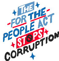 The For The People Act Stops Corruption Stop Corruption Sticker - The For The People Act Stops Corruption For The People Act For The People Stickers