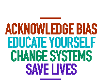 Acknowledge Bias Educate Yourself Sticker - Acknowledge Bias Educate Yourself Change Systems Stickers