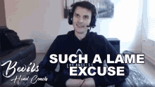 Such A Lame Excuse Bevils GIF - Such A Lame Excuse Bevils La Guerrillas GIFs